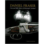 Daniel Fraser Gun and Rifle Maker Book