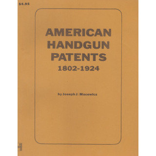 American Handgun Patents, 1802 - 1924