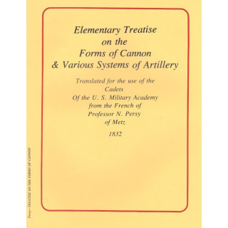 Treatise on the Forms of Cannon & Various Systems of Artillery