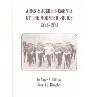 Arms & Accoutrements of the Mounted Police Hardcover Book