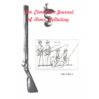Canadian Journal of Arms Collecting - Vol. 5 No. 3 (Aug 1967)
