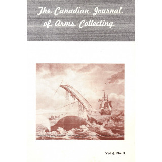 Canadian Journal of Arms Collecting - Vol. 6 No. 3 (Aug 1968)