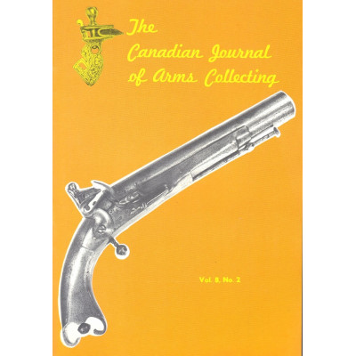 Canadian Journal of Arms Collecting - Vol. 8 No. 2 (May 1970)