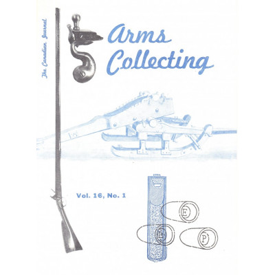 Canadian Journal of Arms Collecting - Vol. 16 No. 1 (Feb 1978)