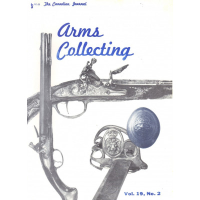 Canadian Journal of Arms Collecting - Vol. 19 No. 2 (May 1981)