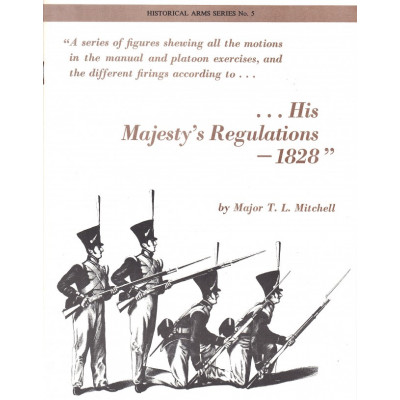 His Majesty's Regulations, 1828 Reprint of early British Regulations