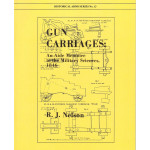 Gun Carriages An Aide Memoire to the Military Sciences 1846 Manual