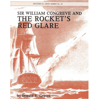 Sir William Congreve and The Rocket's Red Glare War Rockets