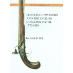 The London Gunmakers and the English Duelling Pistol, 1770-1830