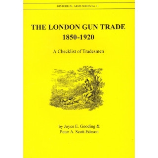 The London Gun Trade 1850-1920: Gunmakers of London