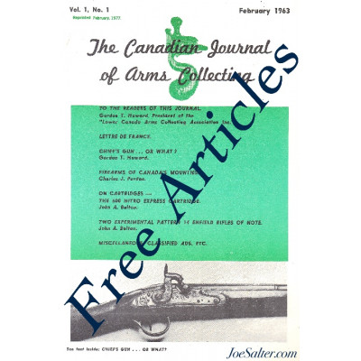 The Canadian Journal of Arms Collecting  - Vol .1 No.1 Feb. 1963