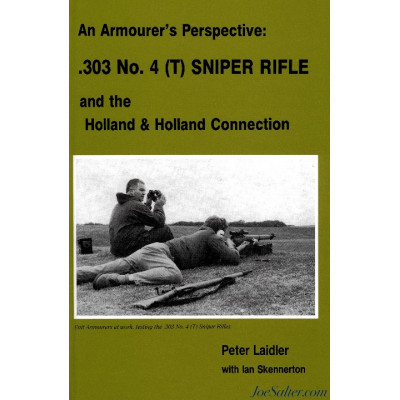 .303 British Lee Enfield No.4(T) Sniper: An Armourer's Perspective Book