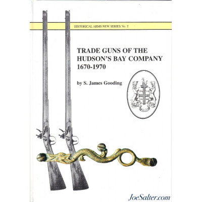 Trade Guns of the Hudson's Bay Company (Softcover)