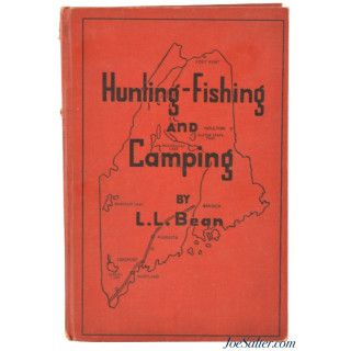 Hunting - Fishing and Camping By L.L.Bean 1942