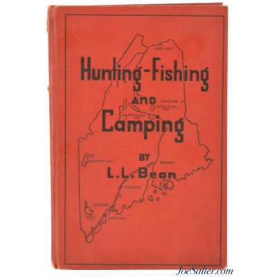Hunting - Fishing and Camping By L.L.Bean 1942