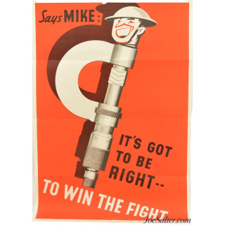  WWII Canadian War Poster “Says Mike: It's Got to Be Right...To Win the Fight”