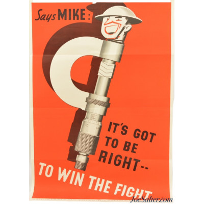  WWII Canadian War Poster “Says Mike: It's Got to Be Right...To Win the Fight”