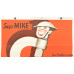  WWII Canadian War Poster “Says Mike: It's Got to Be Right...To Win the Fight”